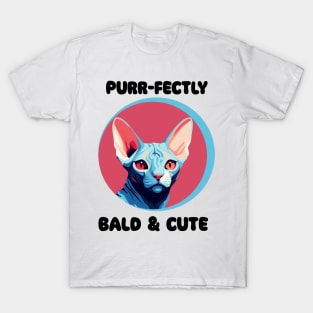 Purr-fectly Bald & Cute: The Sphynx Cat Chronicles" T-Shirt